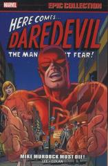 DAREDEVIL EPIC COLLECTION: MIKE MURDOCK MUST DIE!: Volume 2 Trade paperback